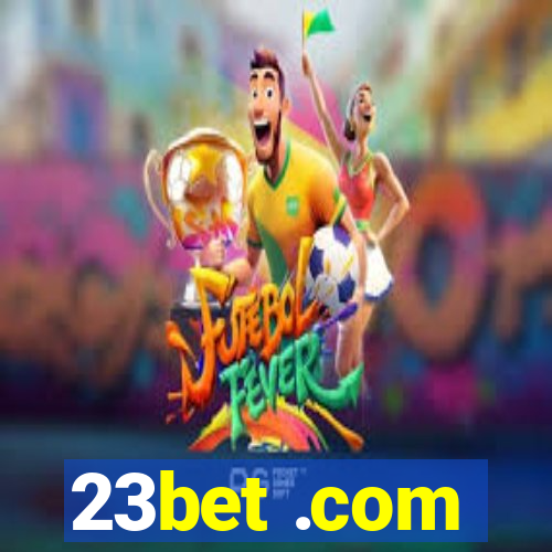 23bet .com